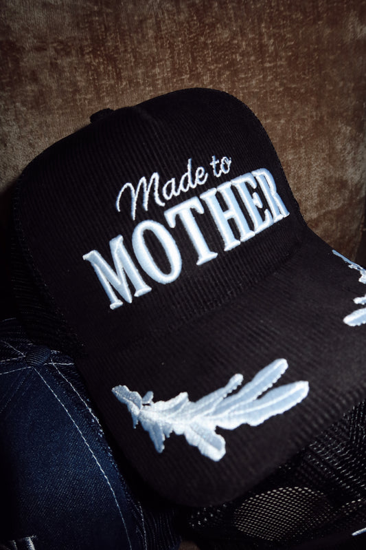 "Made to Mother" Cap